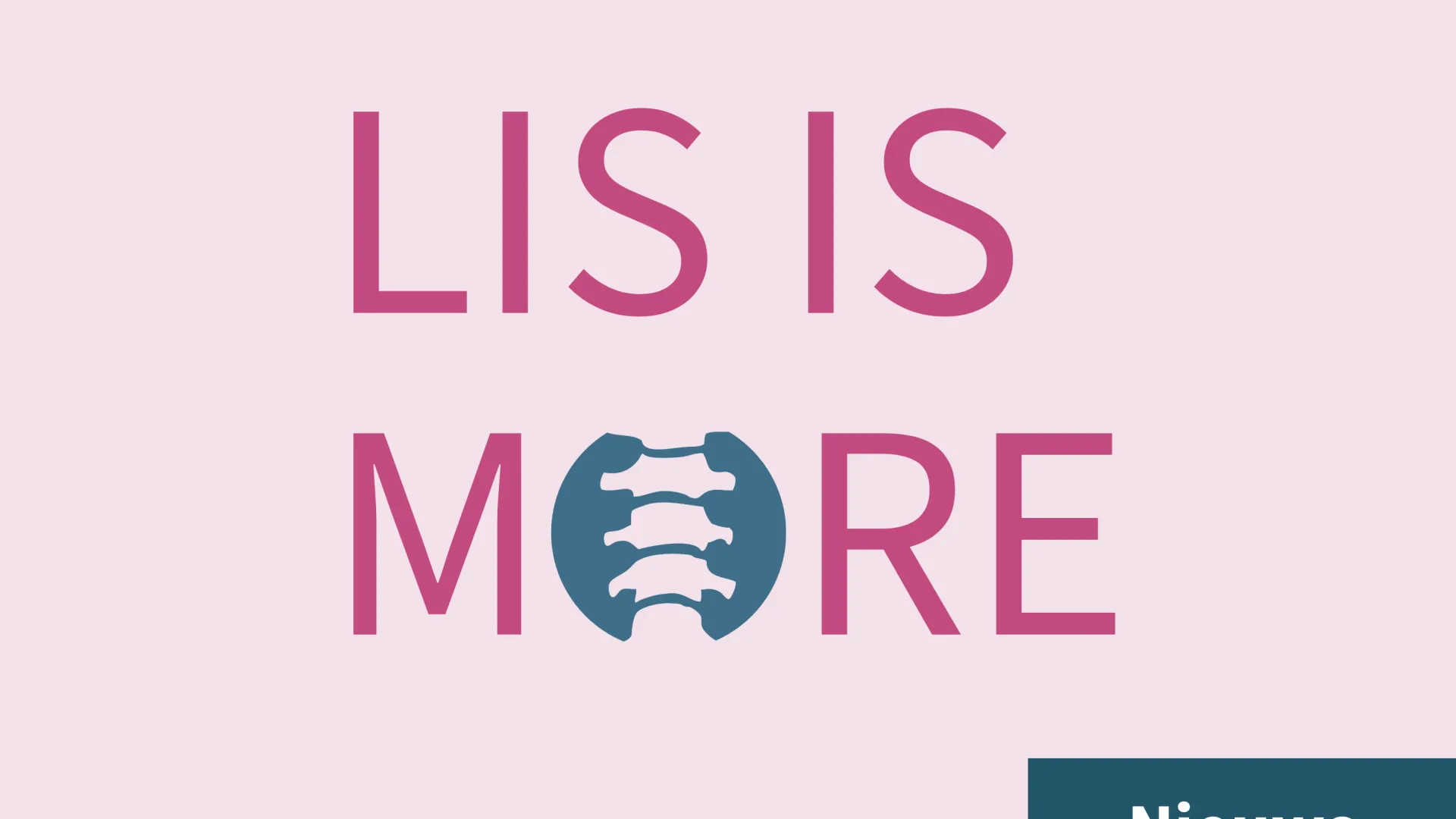 LIS is more - witte tekst op roze achtergrond